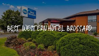 Best Western Hotel Brossard Review  Brossard  Canada [upl. by Laurentia]