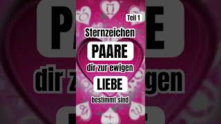 Sternzeichen Paare horoskop shorts short astro astrology liebe love herz motivation tarot [upl. by Samul]