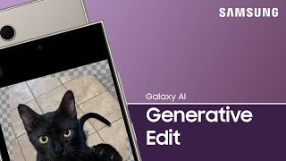 Use Generative Edit on Galaxy S24 series to transform your photos with Galaxy AI  Samsung US [upl. by Ankney243]