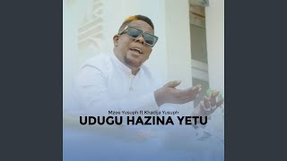 Udugu Hazina Yetu feat Khadija Yusuph [upl. by Haridan]