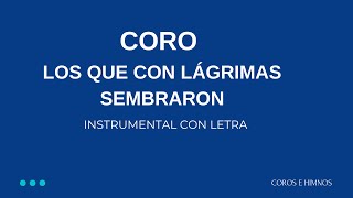 Coro Los que con Lagrimas Sembraron ♪Instrumental con Letra♪ IDMJI [upl. by Ansel522]