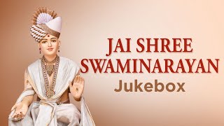 Jai Shree Swaminarayan  Jukebox  Various Artist [upl. by Petr]