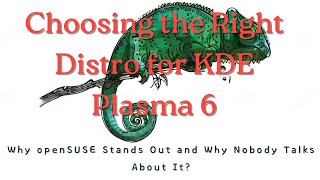 Choosing the Right Distro for KDE Plasma 6 Why openSUSE Stands Out and Why Nobody Talks About It [upl. by Inahet]