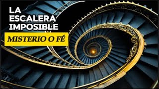 LA ESCALERA DE LORETO MISTERIO O ENIGMA DE FÉ [upl. by Lurette]