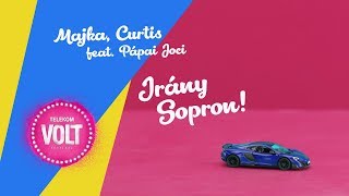 Majka Curtis feat Pápai Joci – Irány Sopron a Telekom VOLT Fesztivál 2018 himnusza [upl. by Anyalram]