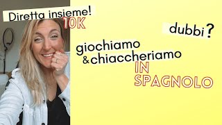 GIOCO VOCABOLARIO spagnolo  CHIACCHERA in SPAGNOLO  RISOLVO i vostri DUBBI [upl. by Anahcra]