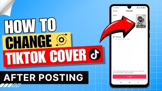 How to Change TikTok Cover Photo After Posting ✅ [upl. by Sivel]