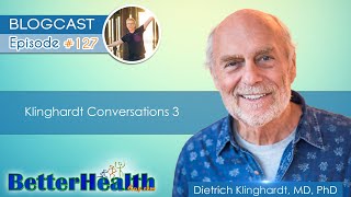 Episode 127 Klinghardt Conversations 3 with Dr Dietrich Klinghardt MD PhD [upl. by Anelrahc]