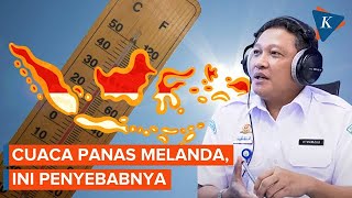 Cuaca Panas Melanda Ini Penyebabnya [upl. by Rivera]