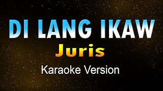 DI LANG IKAW  Juris Karaoke HD [upl. by Sou]