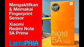 Cara Menggunakan Fingerprint Sensor Xiaomi Redmi Note 5A Prime Laptophiacom [upl. by Leveridge]