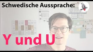 Schwedische Aussprache die Vokale Y und U [upl. by Rahmann]