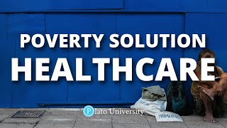 Solutions How Can Healthcare be a Solution to Poverty [upl. by Gaddi949]