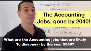 The accounting jobs to disappear by 2040 [upl. by Downs44]