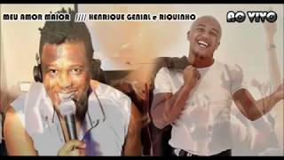 Riquinho Ao Vivo  Meu amor maior com Henrique Genial [upl. by Jack102]