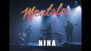 Mentalo  Nina Live Session [upl. by Eiruam]