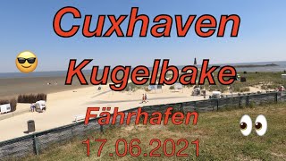 👀Cuxhaven😍Kugelbake u Fährhafen‼️17062021 ⁉️ist was los❓❓ [upl. by Girhiny]