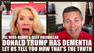 Donald Trump has Dementia  Jill WineBanks amp Dean Obeidallah [upl. by Laehcar548]