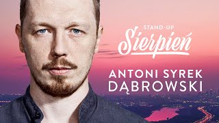 Antoni SyrekDąbrowski  Sierpień  Standup Polska [upl. by Haywood]