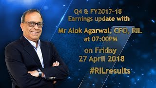 Comments by RIL CFO Alok Agarwal on RILresults for Q4 amp FY201718 [upl. by Christoforo523]