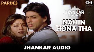 Nahin Hona Tha Jhankar ShahRukh Khan Mahima C  Alka Y Udit N Hema S Sabri Bros  Pardes [upl. by Ennaesor]