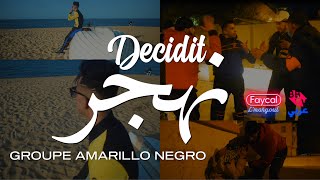 Groupe Amarillo Negro 2022  Decidit Nahdjer   © Clip Officiel [upl. by Madel]