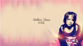 Hyde  Shallow Sleep English [upl. by Yekim]