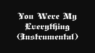 You Were My Everything Instrumental [upl. by Eirroc]