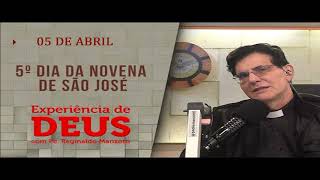 Experiência de Deus 050424 5º DIA DA NOVENA DE SÃO JOSÉ PadreManzottiOficial [upl. by Osnofledi395]