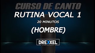 RUTINA PARA VOCALIZAR  HOMBRE  Nivel 1  20 minutos [upl. by Dacie]