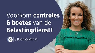 Voorkom controles en boetes van de Belastingdienst [upl. by Elauqsap587]