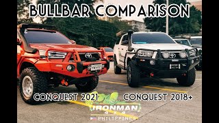 IRONMAN 4X4 BULLBAR COMPARISON  TOYOTA HILUX CONQUEST 2018 amp CONQUEST 2021 [upl. by Sharla]