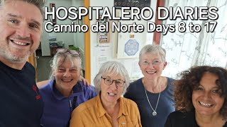 HOSPITALERO DIARIES Camino del Norte days 8 to 17 shifts days 6 to 15 23rd Sep to 2nd Oct 2024 [upl. by Yemrots]