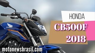 3 NOVIDADES na nova Honda CB500F 2018 [upl. by Salokcin348]