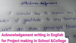 Acknowledgement Writing In English for SchoolCollege Project । How to write an acknowledgement [upl. by Kira454]