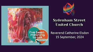 September 15 2024  Sunday Services  Sydenham Street United Church  Rev C Elsdon [upl. by Sirrep]