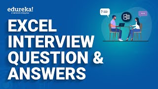 Excel Interview Question and Answers  Excel Questions Asked in Job Interviews  Edureka Rewind [upl. by Gnuhc647]