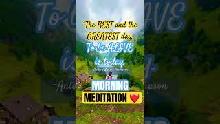 MORNING MEDITATION ❤️QUOTE [upl. by Blanch115]