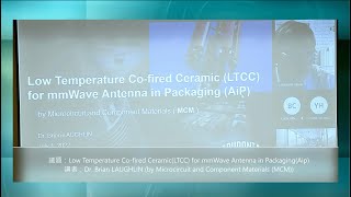 Low Temperature Cofired CeramicLTCC for mmWave Antenna in PackagingAip DrBrian LAUGHLIN [upl. by Reviel]