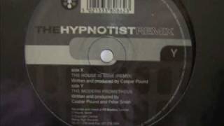 The Hypnotist  House is Mine Casper Pound Remixwmv [upl. by Arabella855]