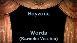 Boyzone  Words  Lyrics Karaoke Version [upl. by Arondell960]