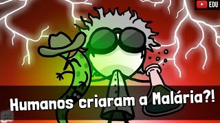 Como os humanos tornaram a Malária tão fatal  Minuto da Terra [upl. by Naesad]