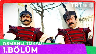 Osmanlı Tokadı 1 Bölüm NostaljiTRT [upl. by Nika12]