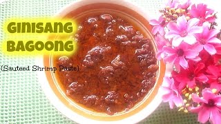 Ginisang Bagoong Sauteed Shrimp Paste [upl. by Hannala706]