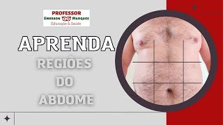 REGIÕES DO ABDOME SEMIOLOGIA [upl. by Jewel776]