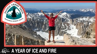 Pacific Crest Trail Documentary A YEAR OF ICE AND FIRE [upl. by Eerolam]