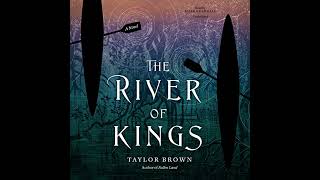 The River of Kings Audiobook by Taylor Brown [upl. by Joelynn]