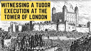 Witnessing A TUDOR EXECUTION At The Tower Of London [upl. by Francois]