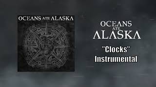 Oceans Ate Alaska  Clocks Instrumental Studio Quality [upl. by Marlie]