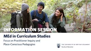 October 2023 Info Session for UBC MEd in Curriculum Studies [upl. by Rozalie291]